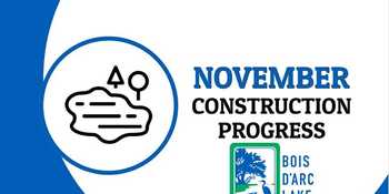Bois d'Arc Lake Construction - November 2019